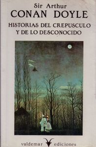 Historias Del Crepúsculo Y De Lo Desconocido