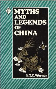 Myths and Legends of China