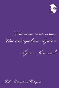 L'homme Sans Image - Une Anthropologie Négative