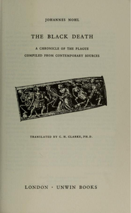 The Black Death: A Chronicle of the Plague Compiled from Contemporary Sources