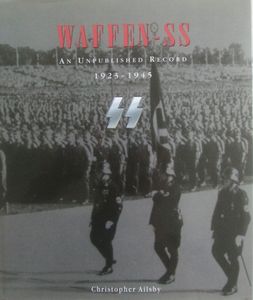 Waffen-SS: An Unpublished Record 1923-1945
