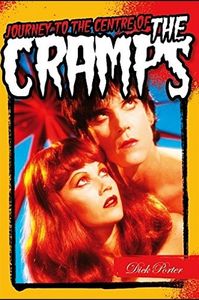 Journey to the Centre of The Cramps