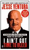 I Ain't Got Time to Bleed: Reworking the Body Politic from the Bottom Up