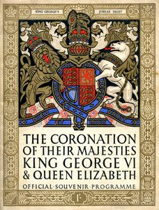 The Coronation Of Their Majesties King George VI & Queen Elizabeth - Official Souvenir Programme
