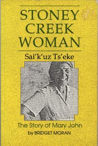 Stoney Creek Woman: The Story of Mary John