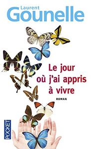 Le Jour Où J'ai Appris À Vivre