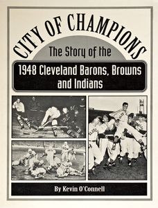 City of Champions (1948 Cleveland Barons, Browns and Indians)