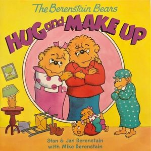 The Berenstain Bears Hug and Make Up