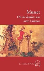 On Ne Badine Pas Avec L'amour