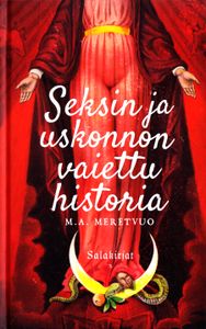 Seksin Ja Uskonnon Vaiettu Historia