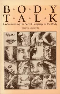 Body Talk: Understanding the Secret Language of the Body