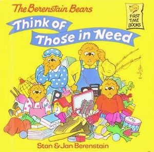 The Berenstain Bears Think of Those in Need