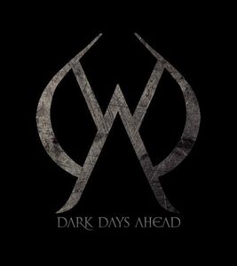Dark Days Ahead