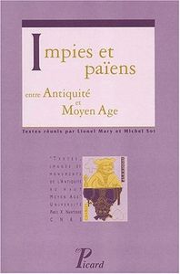 Impies Et Païens Entre Antiquité Et Moyen Age