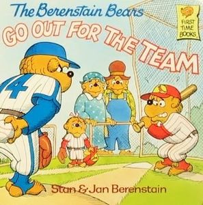 The Berenstain Bears Go Out for the Team