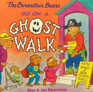 The Berenstain Bears Go on a Ghost Walk
