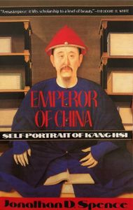 Emperor of China: Self-Portrait of K'ang-Hsi
