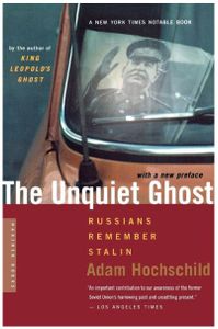The Unquiet Ghost: Russians Remember Stalin