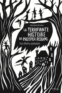 La terrifiante histoire de Prosper Redding, 1. Une alliance diabolique