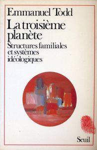 La Troisième Planète - Structures Familiales Et Systèmes Idéologiques