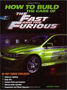 How to Build the Cars of The Fast and the Furious