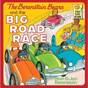 The Berenstain Bears and the Big Road Race