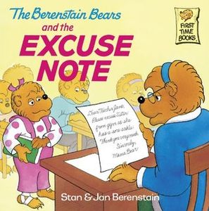The Berenstain Bears and the Excuse Note