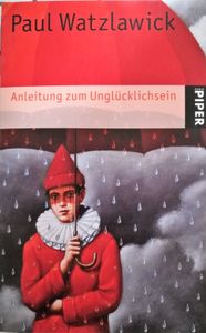 Anleitung zum Unglücklichsein