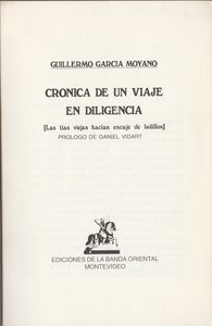 Cronica De Un Viaje En Diligencia (Las tias viejas hacian encaje de bolillos)