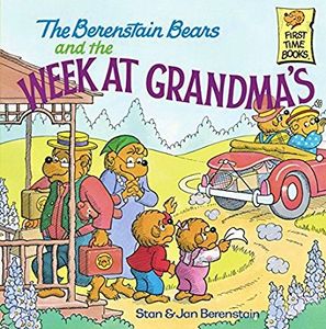 The Berenstain Bears and the Week at Grandma's