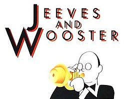 Jeeves and Wooster