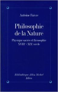 Philosophie de la nature : Physique sacrée et théosophie, XVIIIe - XIXe siècle