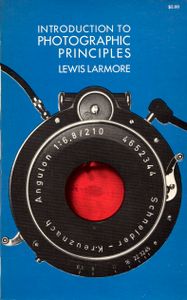 Introduction To Photographic Principles, 2nd Edition