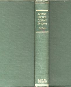 German-English Science Dictionary for Students in Chemistry, Physics, Biology, Agriculture, and Related Sciences, 2nd Edition