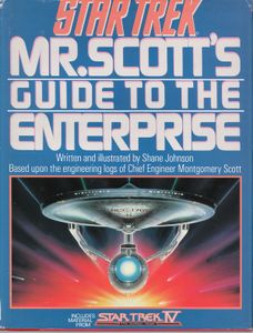Star Trek: Mr. Scott's Guide To The Enterprise