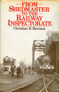 From Shedmaster to the Railway Inspectorate
