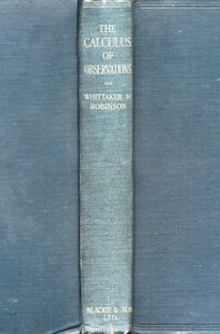 The Calculus of Observations - A Treatise on Numerical Mathematics, 2nd Edition