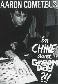 En Chine Avec Green Day?!!