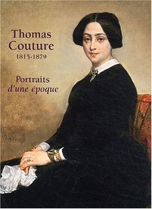 Thomas Couture, 1815-1879 - Portraits D'une Époque