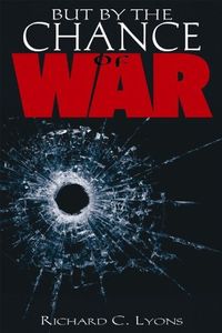 But by the Chance of War