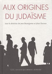 Aux Origines Du Judaïsme
