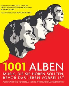 1001 Alben : Musik, die Sie hören sollten, bevor das Leben vorbei ist
