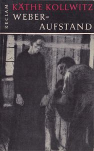 Käthe Kollwitz - Weberaufstand