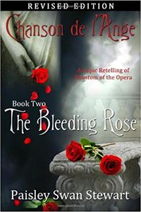 Chanson de l'Ange Book Two: The Bleeding Rose