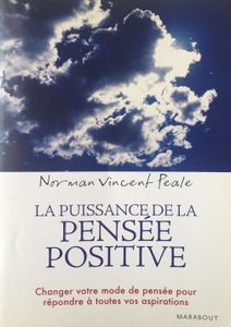 La Puissance De La Pensée Positive