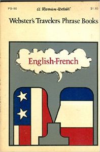 Webster's Travelers Phrase Books: English-French