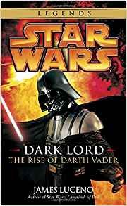 Dark Lord: The Rise of Darth Vader