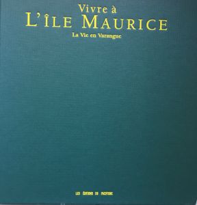 Vivre À L'île Maurice : La Vie En Varangue