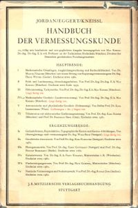 Handbuch der Vermessungskunde - Band IV Mathematische Geodäsie (Landesvermessung) - Zweite Hälfte - Die geodätichen Berechnungen auf der Kugel un auf dem Ellipsoid