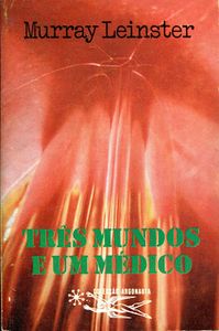 Três Mundos e Um Médico